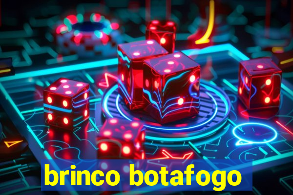 brinco botafogo